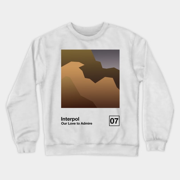 Our Love To Admire / Minimalist Style Graphic Poster Design Crewneck Sweatshirt by saudade